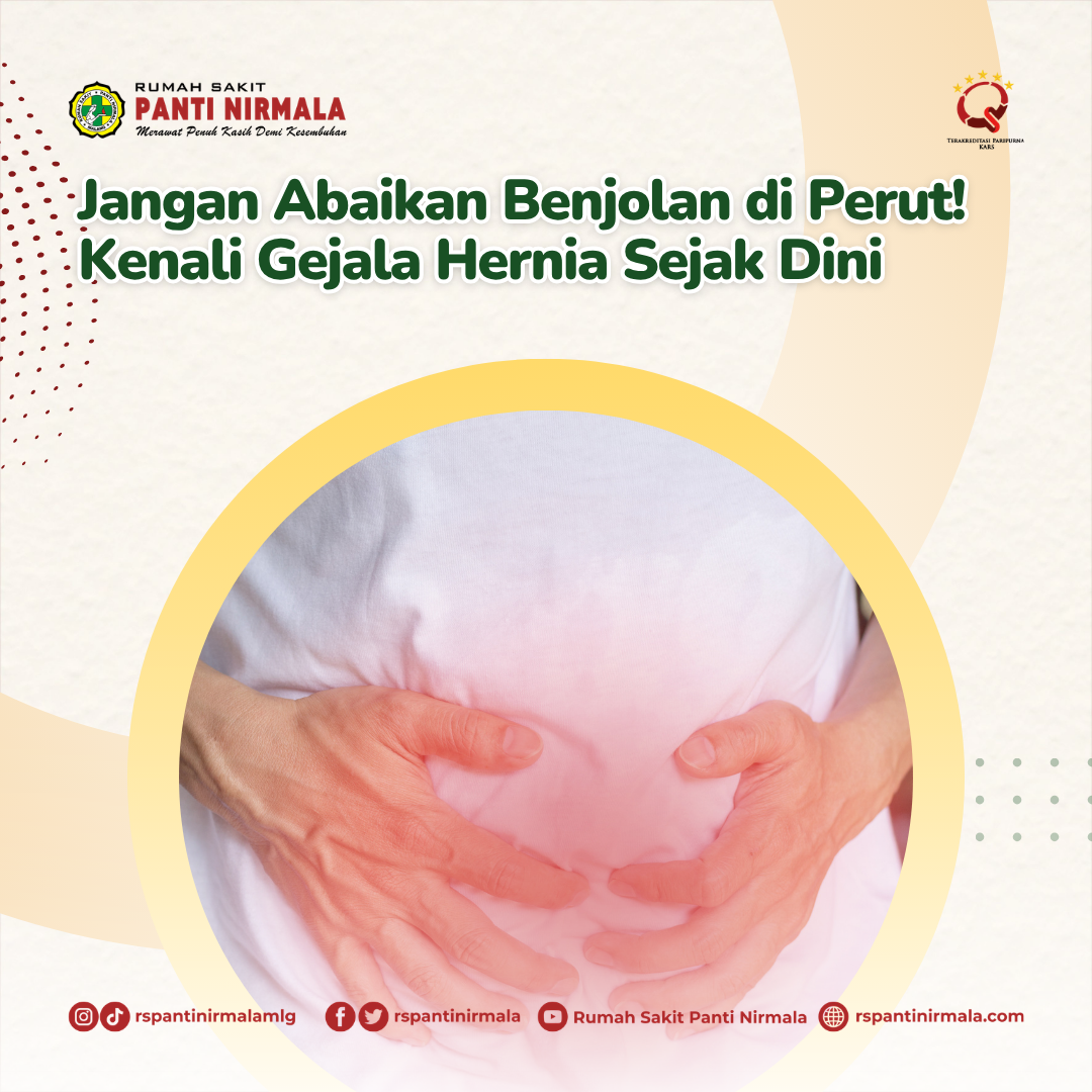 Jangan Abaikan Benjolan di Perut! Kenali Gejala Hernia Sejak Dini
