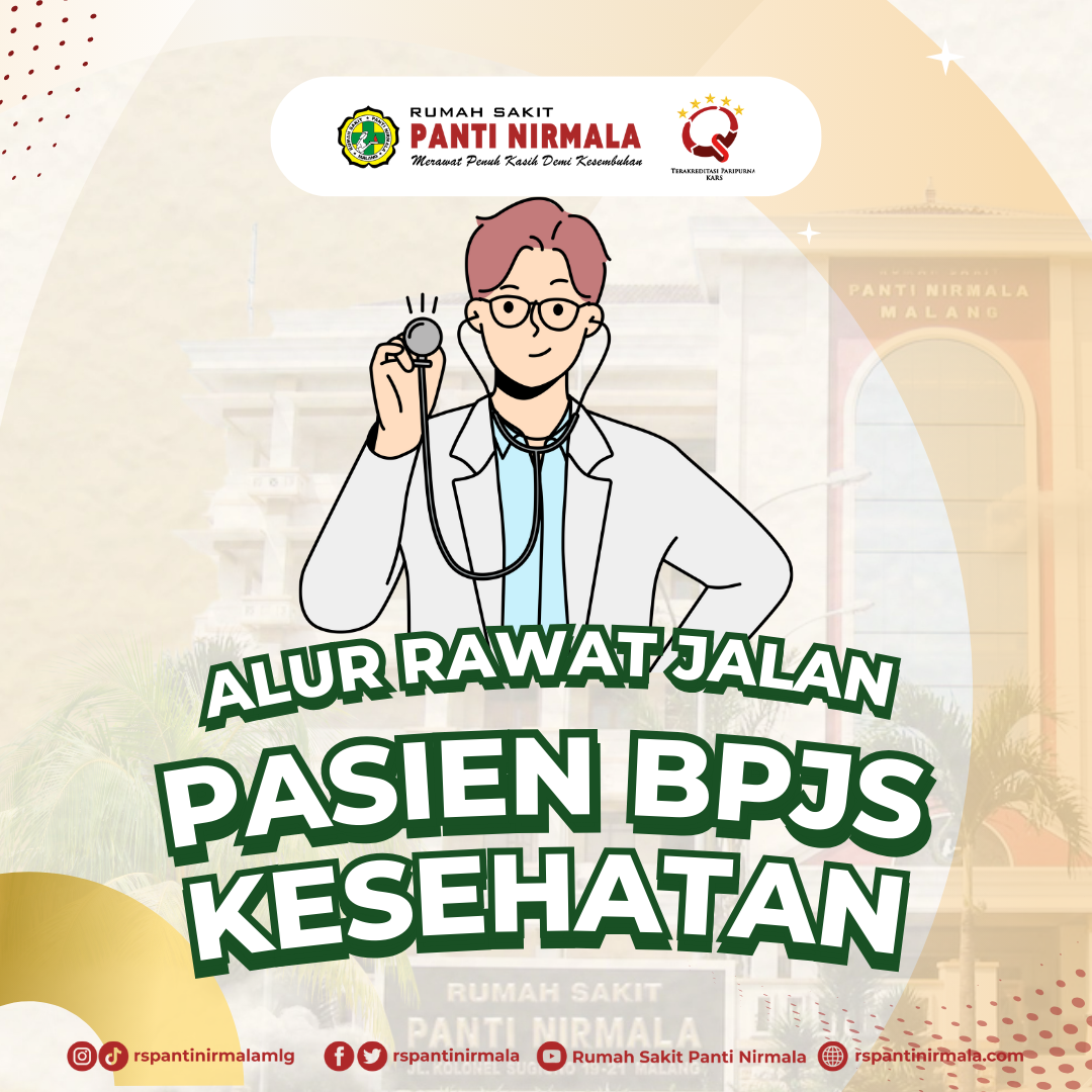 Untuk Sobat Nirmala Yang Akan Ke Poliklinik Rawat Jalan Dengan Menggunakan BPJS Kesehatan Bagaimana Sih Alur Tahapannya?