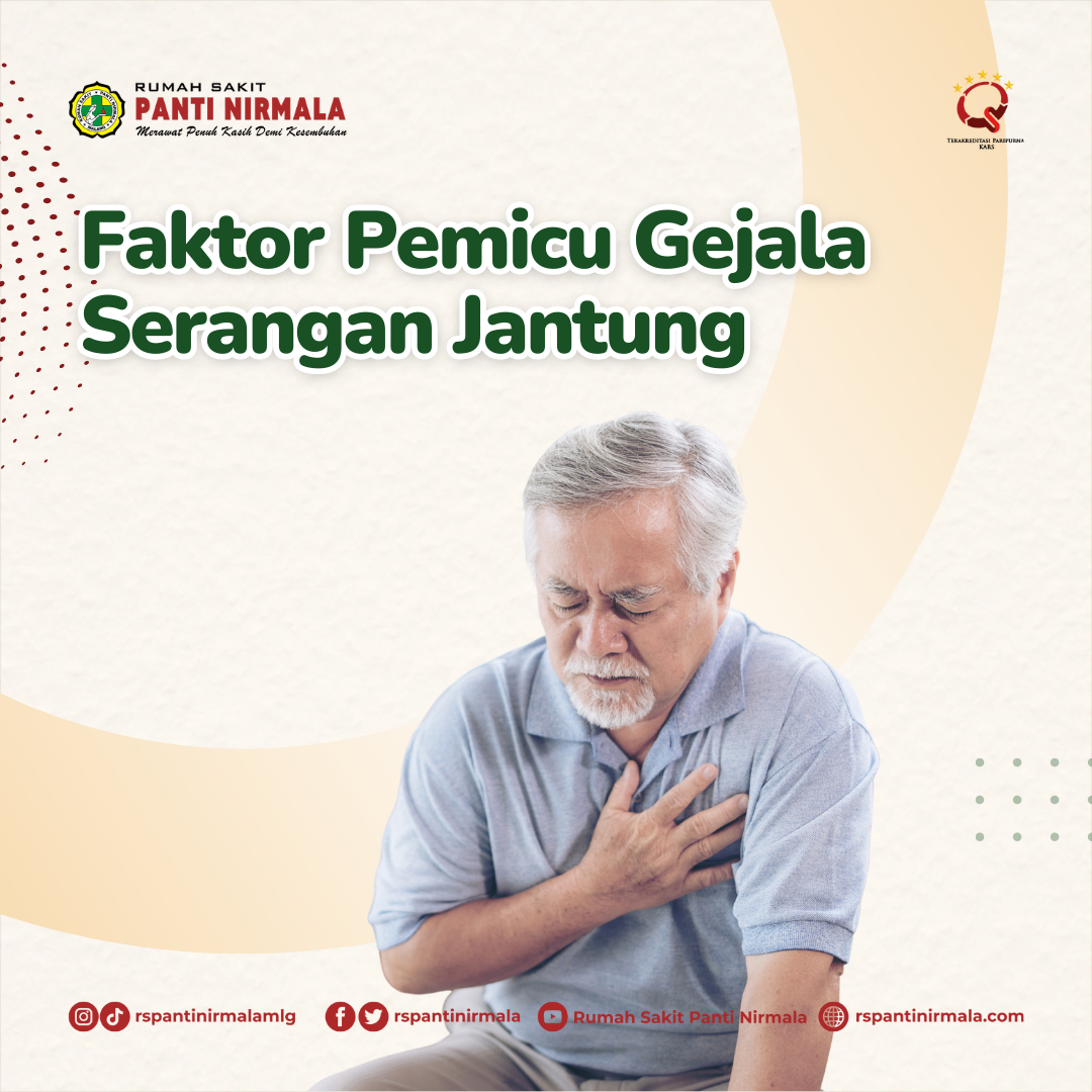 Kenali Faktor Pemicu Gejala Serangan Jantung! Yuk Cek Selengkapnya!