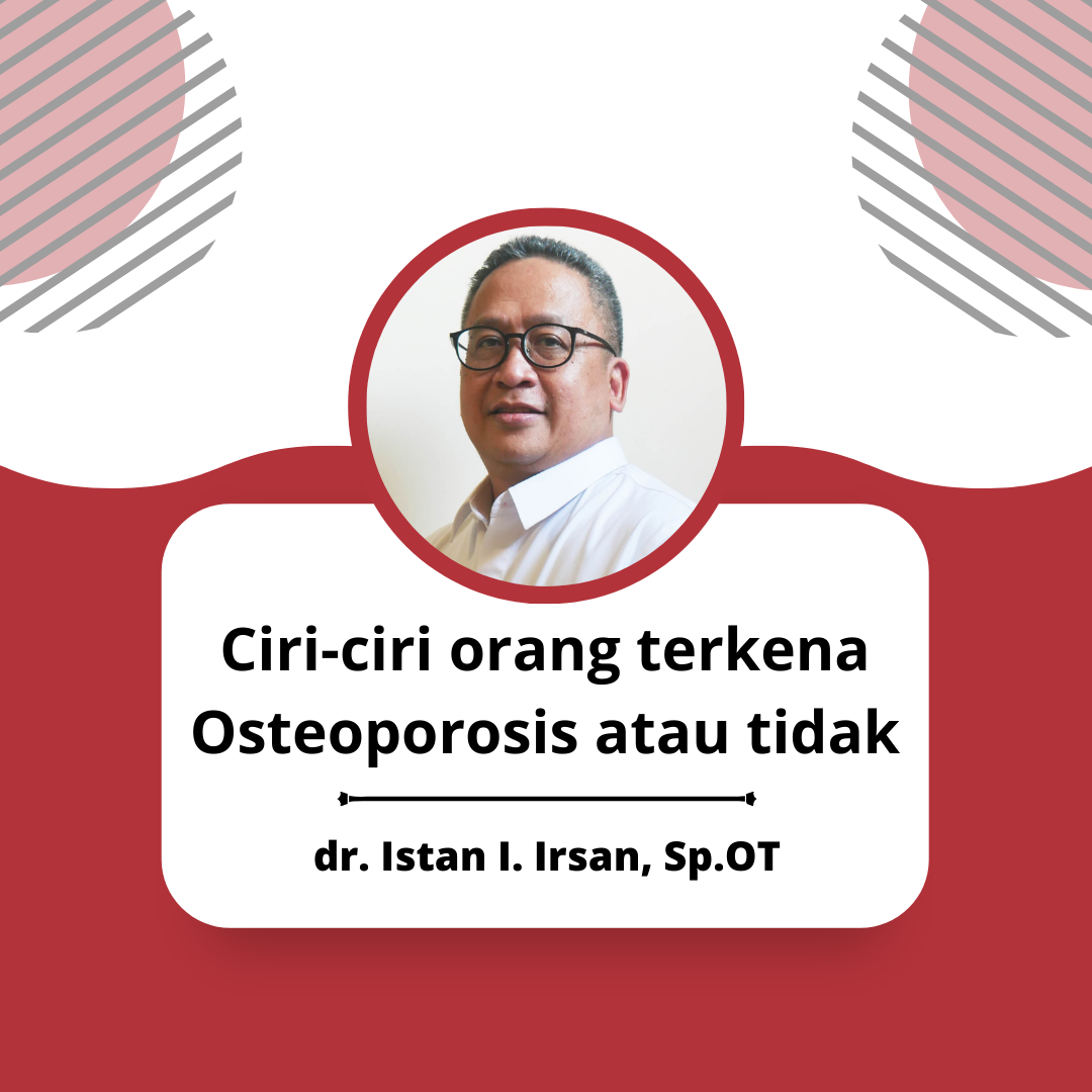 Ciri-ciri Orang Terkena Osteoporosis atau Tidak