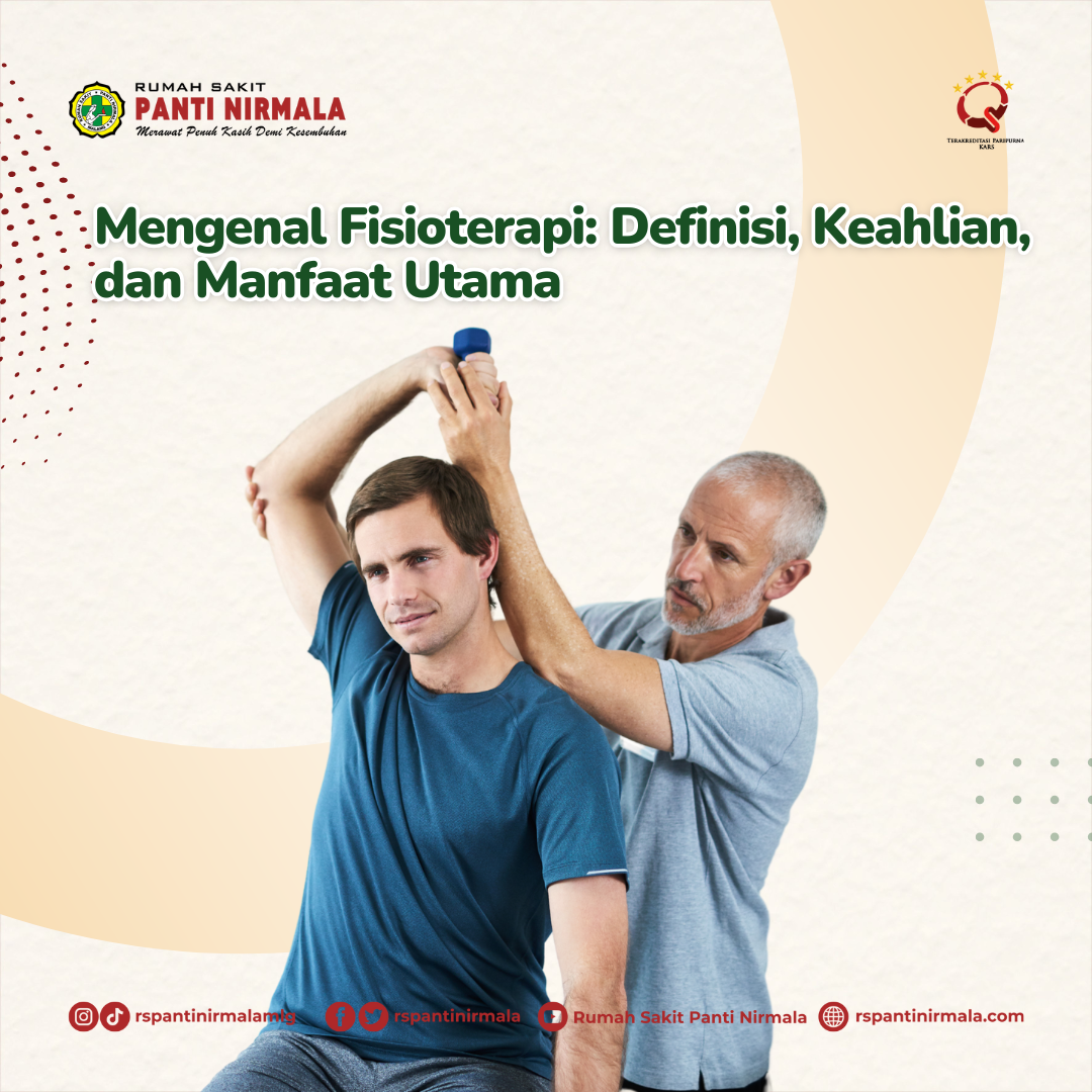 Mengenal Fisioterapi: Definisi, Keahlian, dan Manfaat Utama