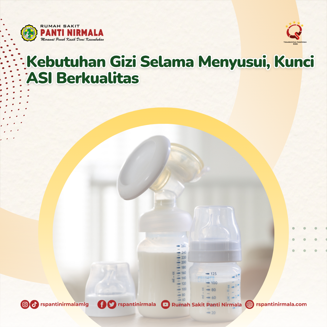 Kebutuhan Gizi Selama Menyusui, Kunci ASI Berkualitas