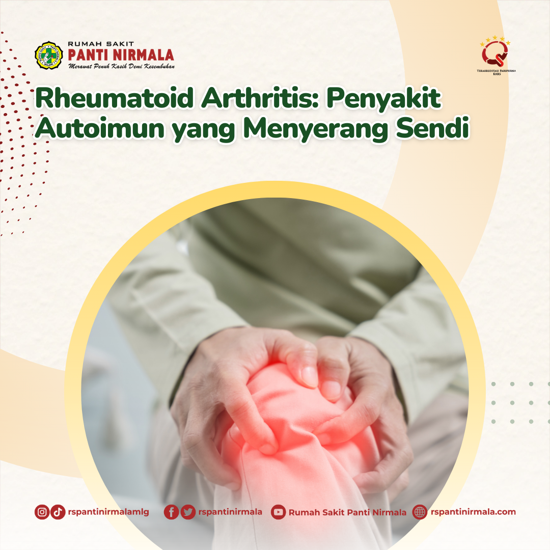Rheumatoid Arthritis: Penyakit Autoimun yang Menyerang Sendi