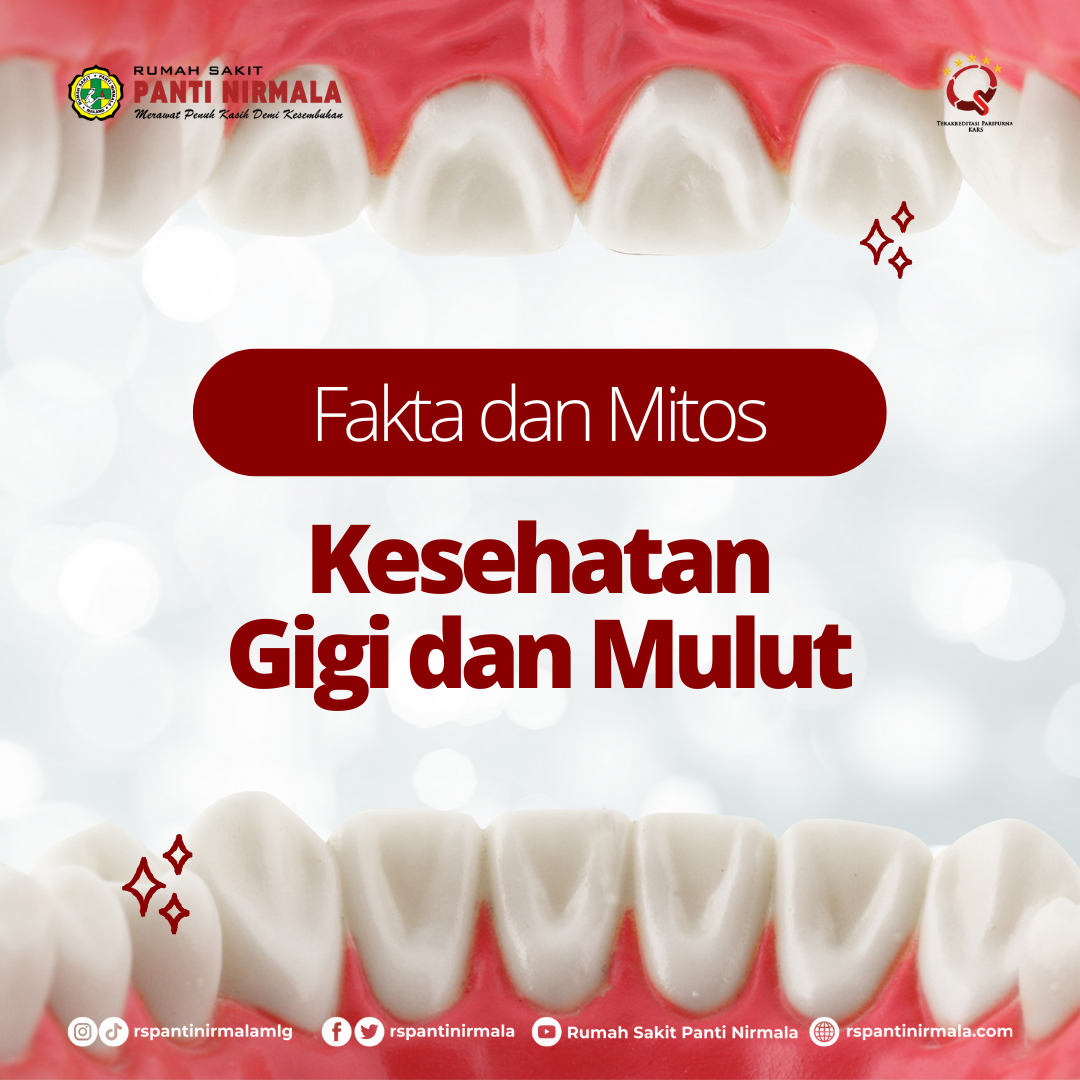 Fakta dan Mitos Kesehatan Gigi dan Mulut