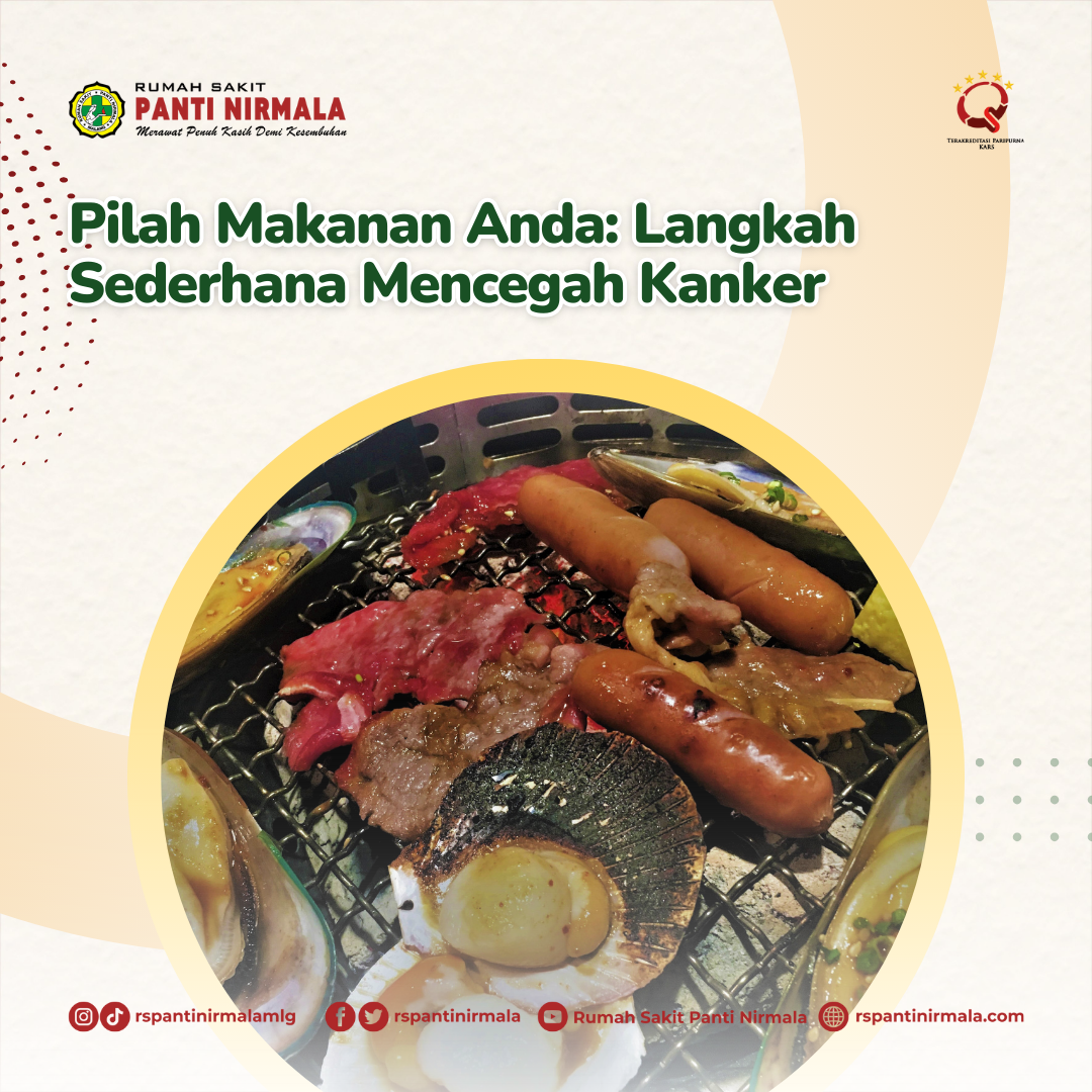 Pilah Makanan Anda: Langkah Sederhana Mencegah Kanker