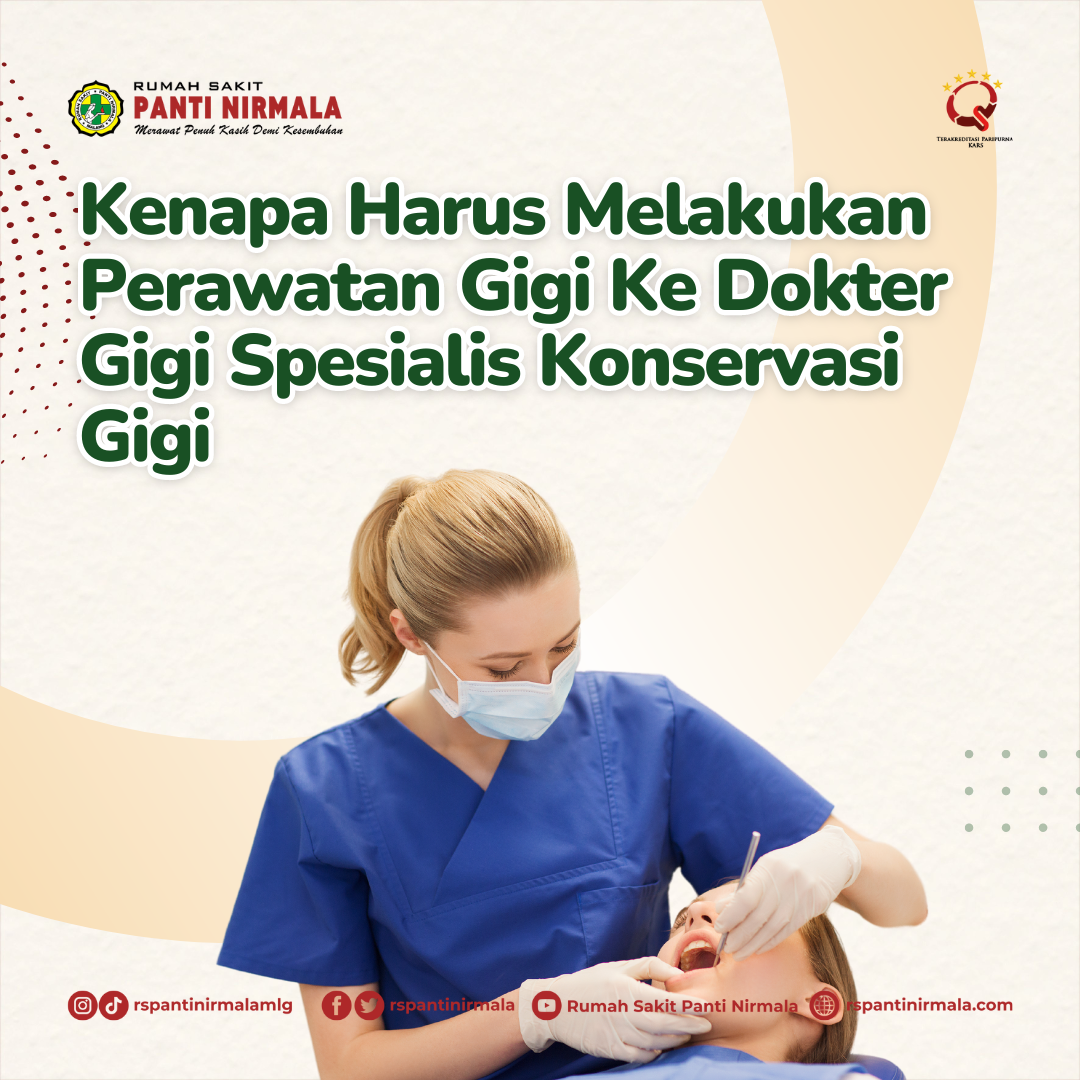 Kenapa Sih Harus Melakukan Perawatan Gigi Ke Dokter Gigi Spesialis Konservasi Gigi?