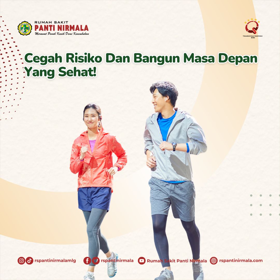 Cegah Risiko Dan Bangun Masa Depan Yang Sehat!
