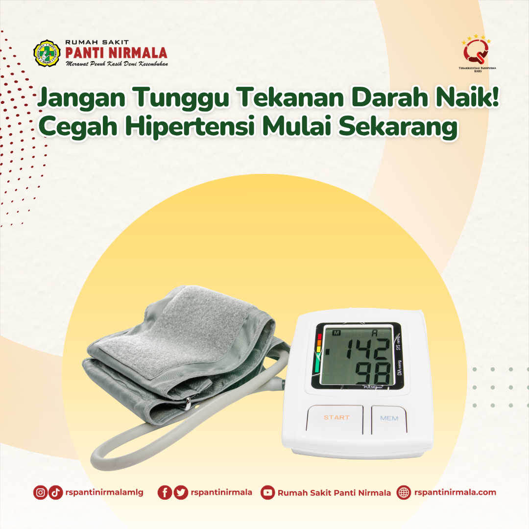 Jangan Tunggu Tekanan Darah Naik! Cegah Hipertensi Mulai Sekarang