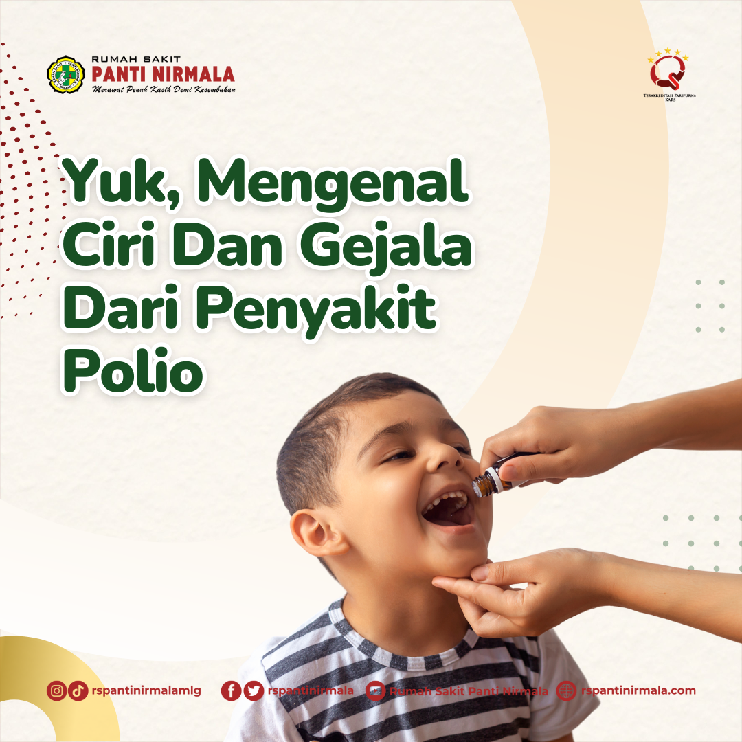 Yuk Kenali Ciri Dan Gejala Dari Penyakit Polio! Dan Catat Tanggal Untuk Imunisasinya!