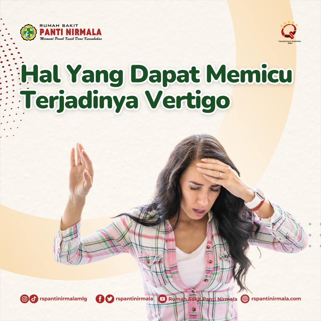 Apa Saja Hal Yang Dapat Memicu Terjadinya Vertigo Pada Seseorang?