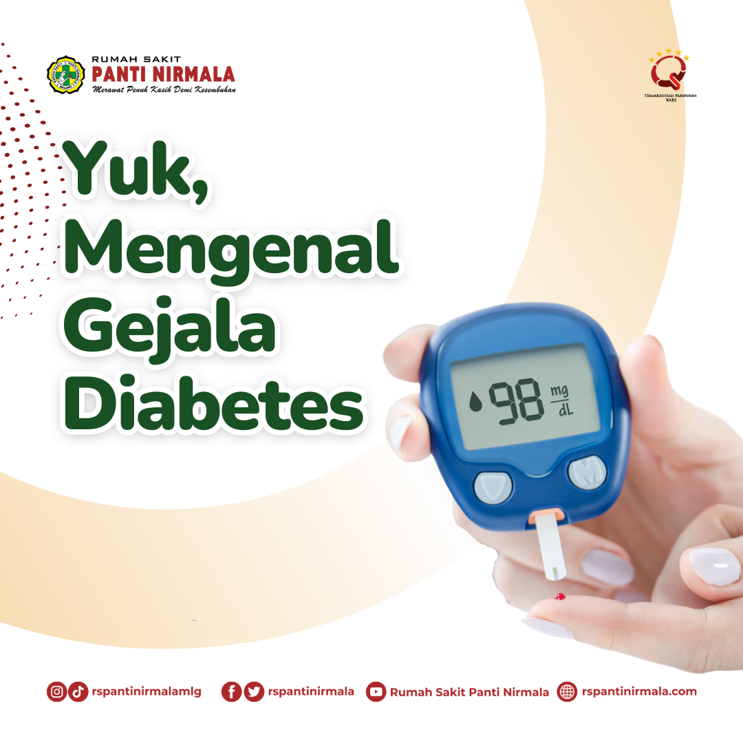 Yuk Kita Cari Tau Apa Saja Gejala Diabetes!