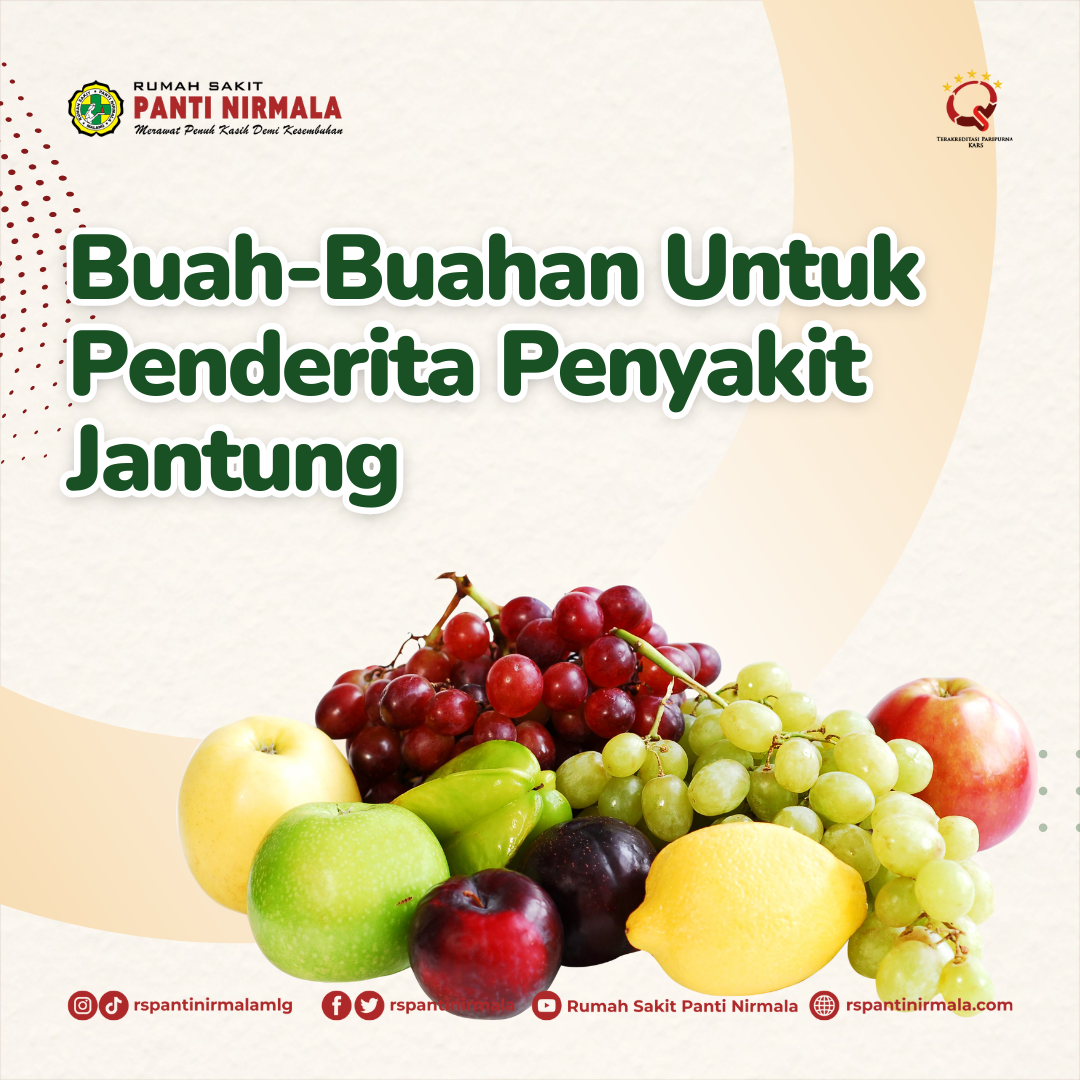 Apakah Ada Rekomendasi Dalam Pemilihan Jenis Dan Kandungan Buah-Buahan Untuk Penderita Penyakit Jantung?