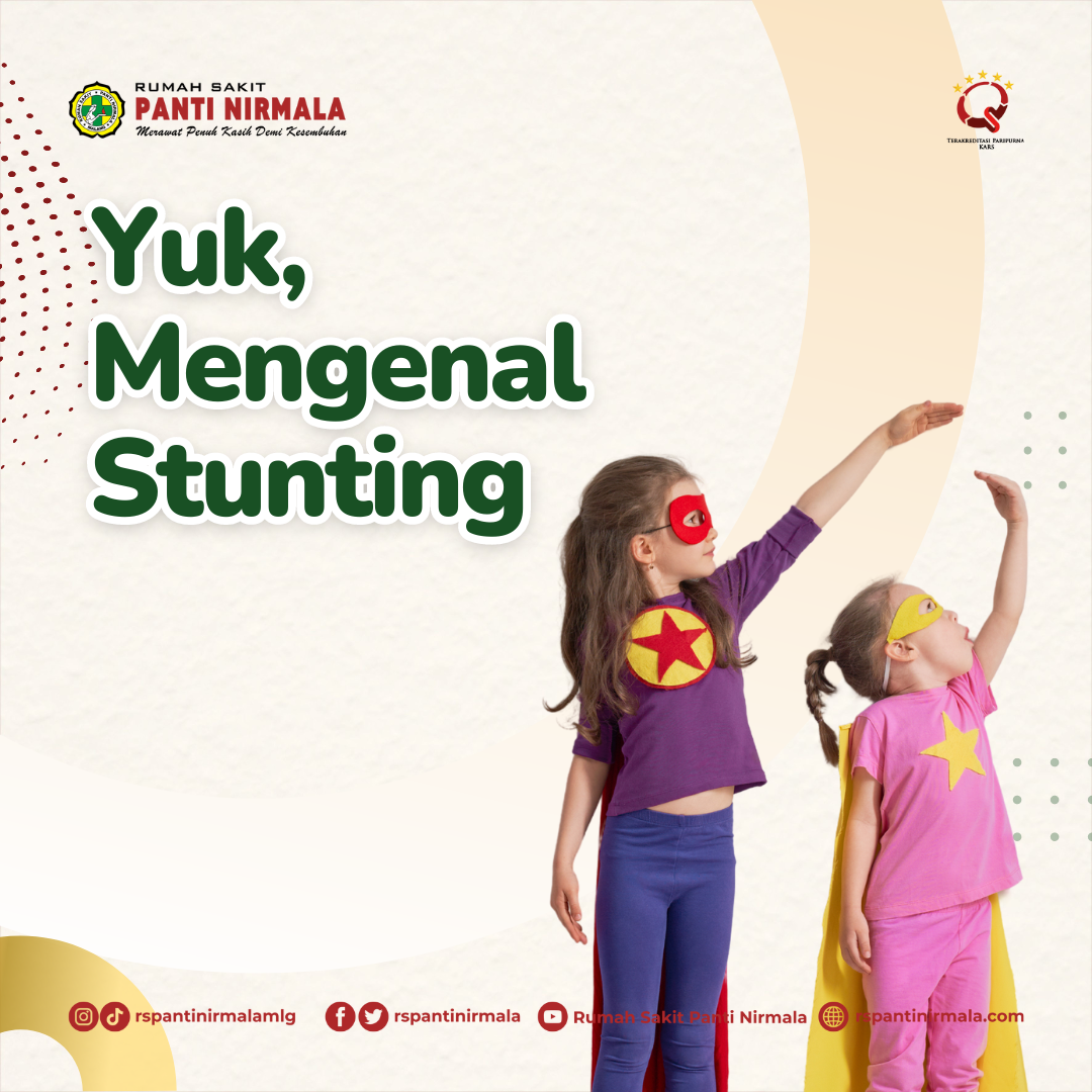 Ayo Cegah Stunting Dengan Memahami Dan Mengaplikasikan Rekomendasi Ini!